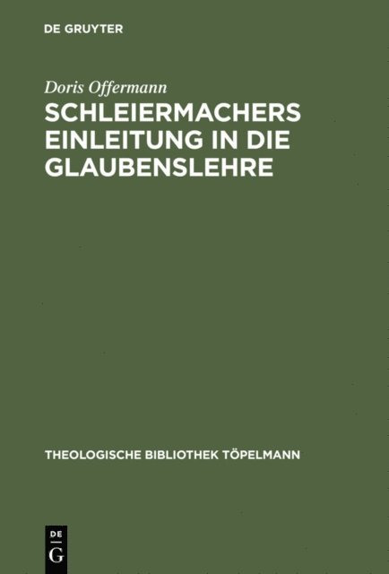 Doris Offermann - Schleiermachers Einleitung in die Glaubenslehre, E-bok
