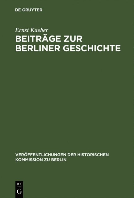 Ernst Kaeber, Werner Vogel - Beiträge zur Berliner Geschichte, E-bok