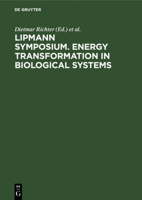 West) Lipmann-Symposium (1974 : Berlin, Dietmar Richter - Lipmann Symposium. Energy transformation in biological systems, E-bok