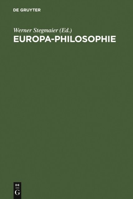 Werner Stegmaier - Europa-Philosophie, E-bok