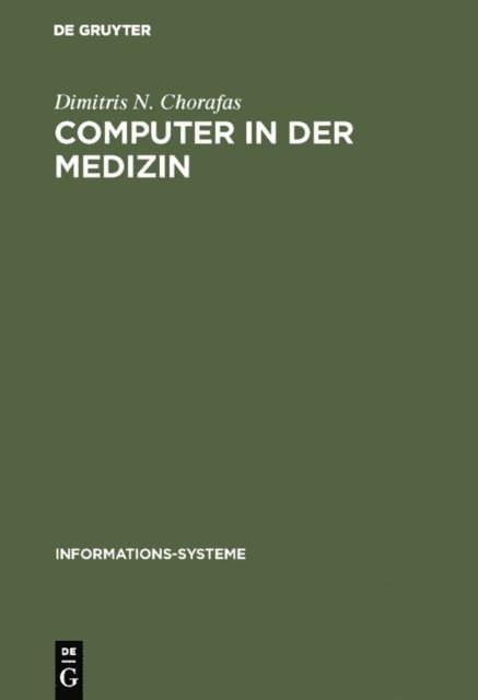 Dimitris N. Chorafas - Computer in der Medizin, E-bok
