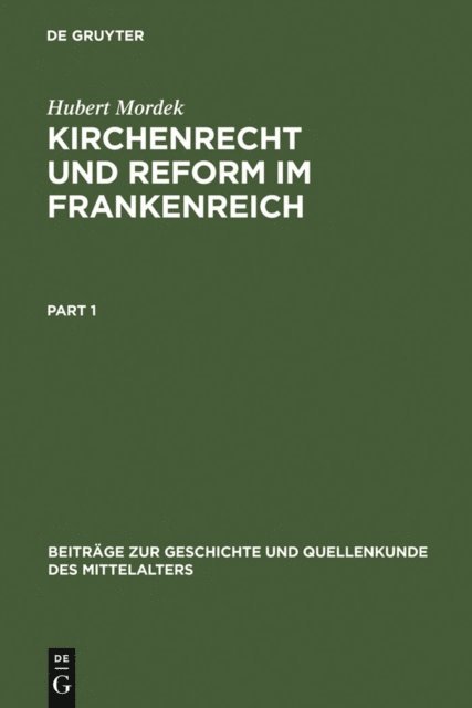 Hubert Mordek - Kirchenrecht und Reform im Frankenreich, E-bok