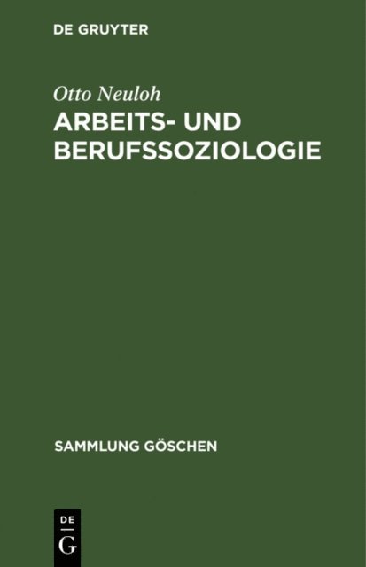 Otto Neuloh - Arbeits- und Berufssoziologie, E-bok