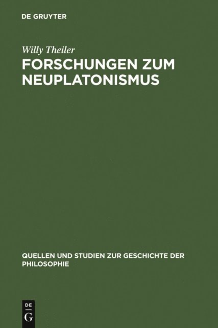 Willy Theiler - Forschungen zum Neuplatonismus, E-bok