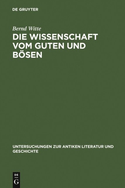 Bernd Witte - Die Wissenschaft vom Guten und Bösen, E-bok