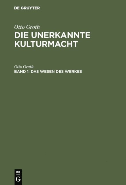 Otto Groth - Das Wesen des Werkes, E-bok