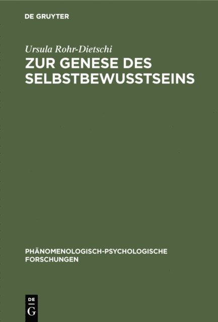 Ursula Rohr-Dietschi - Zur Genese des Selbstbewußtseins, E-bok