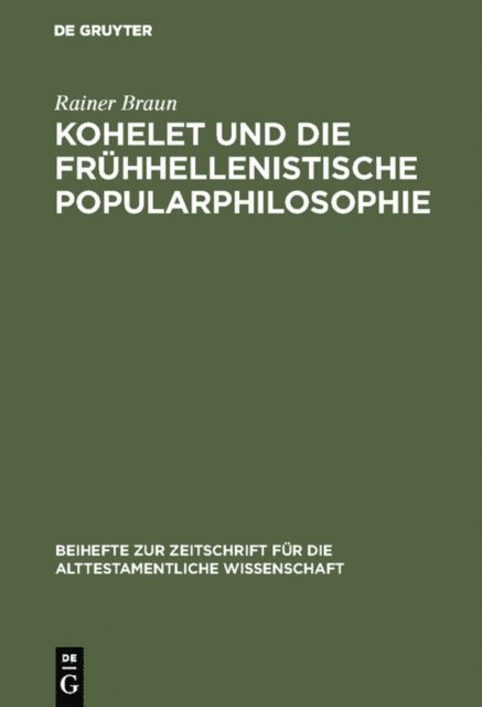 Rainer Braun - Kohelet und die frühhellenistische Popularphilosophie, E-bok