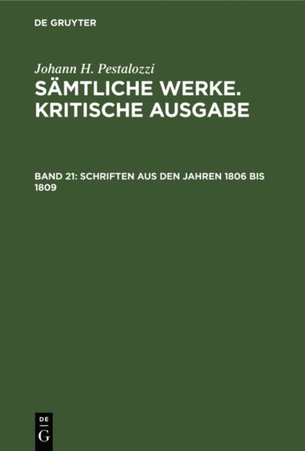 Johann H. Pestalozzi, Hans Stettbacher, Eduard Spranger, Artur Buchenau - Schriften aus den Jahren 1806 bis 1809, E-bok