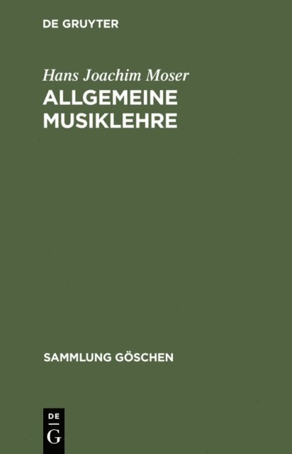 Hans Joachim Moser - Allgemeine Musiklehre, E-bok