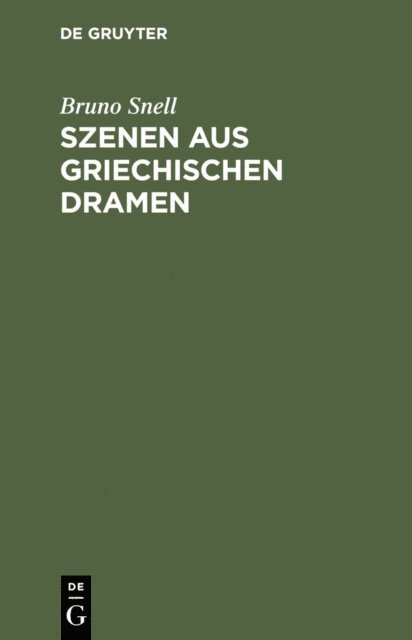 Bruno Snell - Szenen aus griechischen Dramen, E-bok