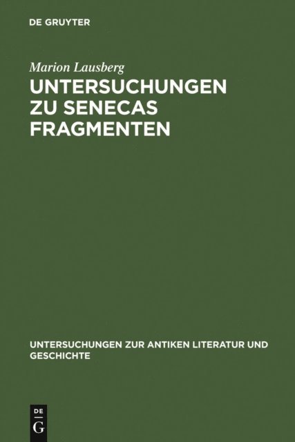 Marion Lausberg - Untersuchungen zu Senecas Fragmenten, E-bok