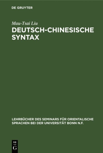 Mau-Tsai Liu - Deutsch-Chinesische Syntax, E-bok
