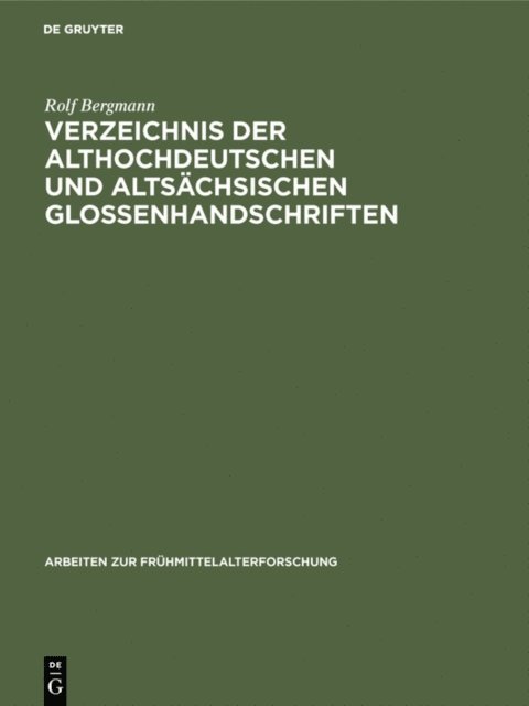 Rolf Bergmann - Verzeichnis der althochdeutschen und altsächsischen Glossenhandschriften, E-bok