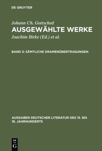 Johann Christoph Gottsched, Joachim Birke - Sämtliche Dramenübertragungen, E-bok