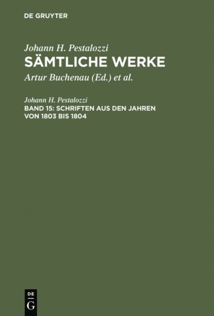 Johann H. Pestalozzi, Hans Stettbacher, Eduard Spranger, Artur Buchenau - Schriften aus den Jahren von 1803 bis 1804, E-bok