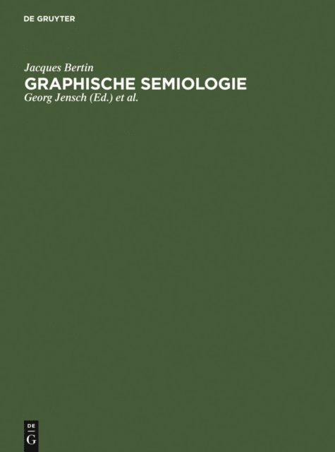 Jacques Bertin - Graphische Semiologie, E-bok