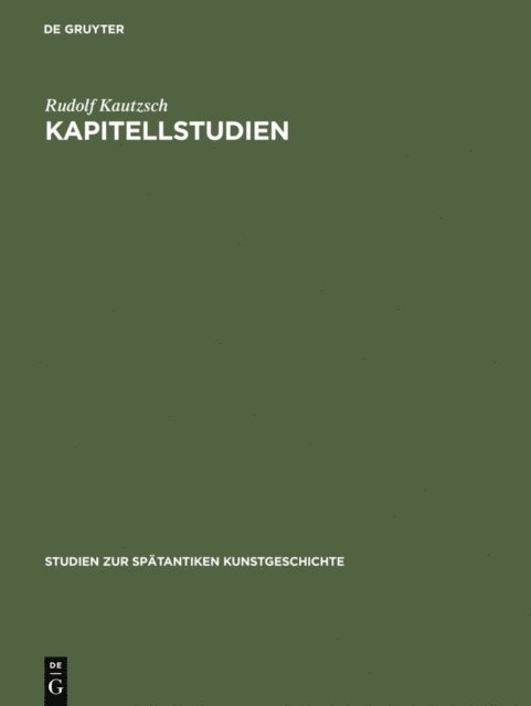 Rudolf Kautzsch - Kapitellstudien, E-bok. Tillgänglighet: Lägg i varukorg