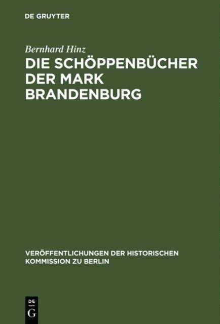 Bernhard Hinz, Gerd Heinrich - Die Schöppenbücher der Mark Brandenburg, E-bok