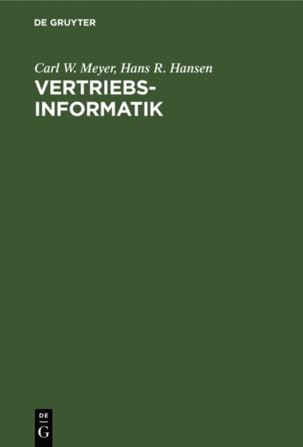Hans R. Hansen, Carl W. Meyer - Vertriebsinformatik, E-bok