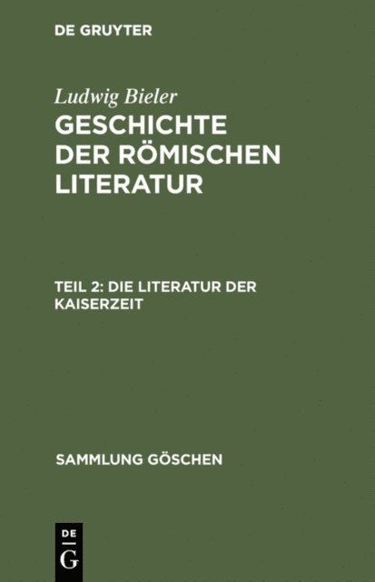 Ludwig Bieler - Die Literatur der Kaiserzeit, E-bok