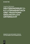 Deuteronomium 1,1?6,3 literarkritisch und traditionsgeschichtlich untersucht