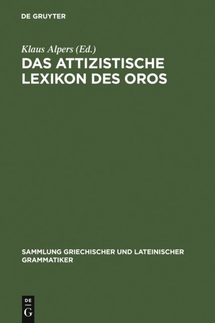 Klaus Alpers - Das attizistische Lexikon des Oros, E-bok