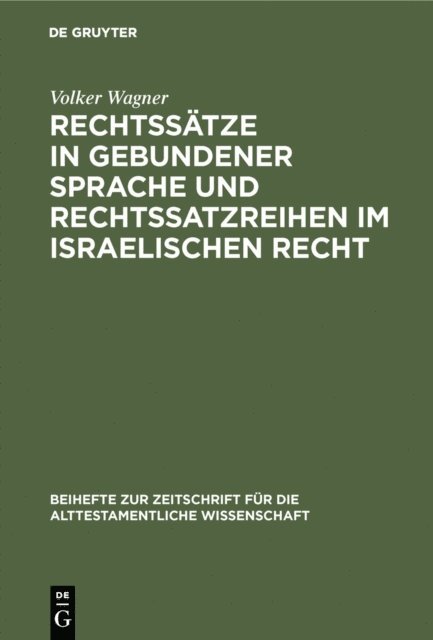 Volker Wagner - Rechtssätze in gebundener Sprache und Rechtssatzreihen im israelischen Recht, E-bok