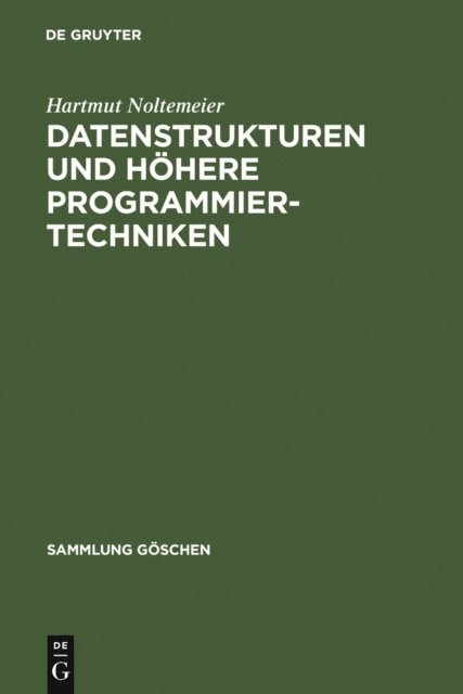 Hartmut Noltemeier - Datenstrukturen und höhere Programmiertechniken, E-bok