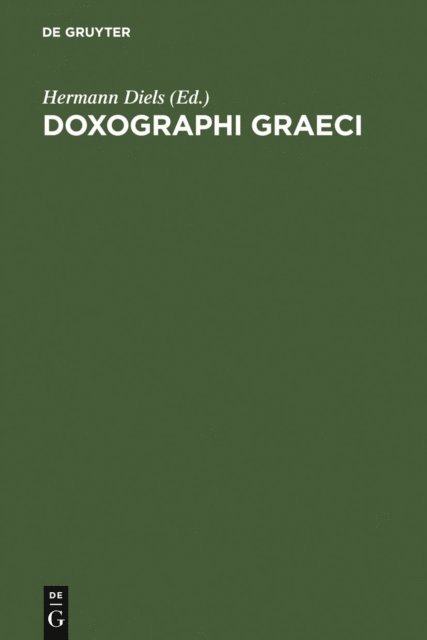 Hermann Diels - Doxographi Graeci, E-bok