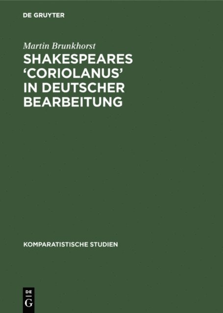 Martin Brunkhorst - Shakespeares ‘Coriolanus’ in deutscher Bearbeitung, E-bok