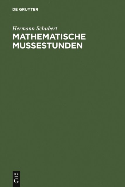 Hermann Schubert, Joachim Erlebach - Mathematische Mußestunden, E-bok