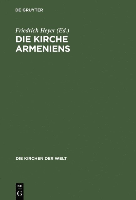 Friedrich Heyer - Die Kirche Armeniens, E-bok