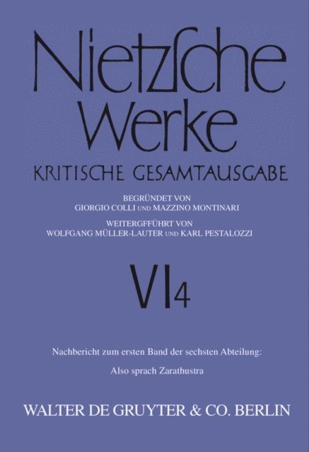 Mazzino Montinari, Marie-Luise Haase - Nachbericht zum ersten Band der sechsten Abteilung, E-bok