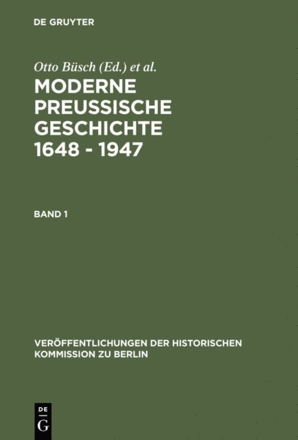 Wolfgang Neugebauer, Otto Busch - Moderne Preussische Geschichte 1648 - 1947, E-bok
