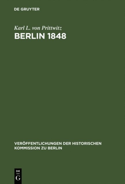 Karl L. von Prittwitz, Gerd Heinrich - Berlin 1848, E-bok