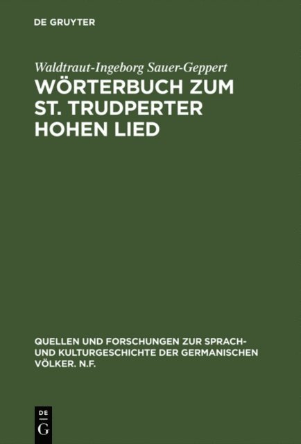 Waldtraut-Ingeborg Sauer-Geppert - Wörterbuch zum St. Trudperter Hohen Lied, E-bok