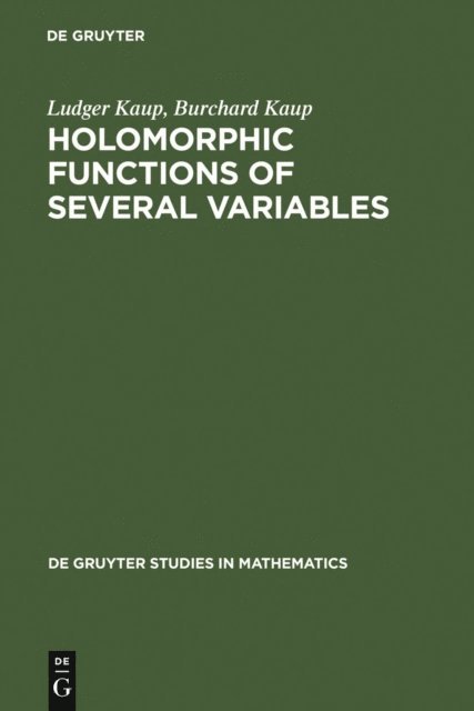 Burchard Kaup, Ludger Kaup - Holomorphic Functions of Several Variables, E-bok