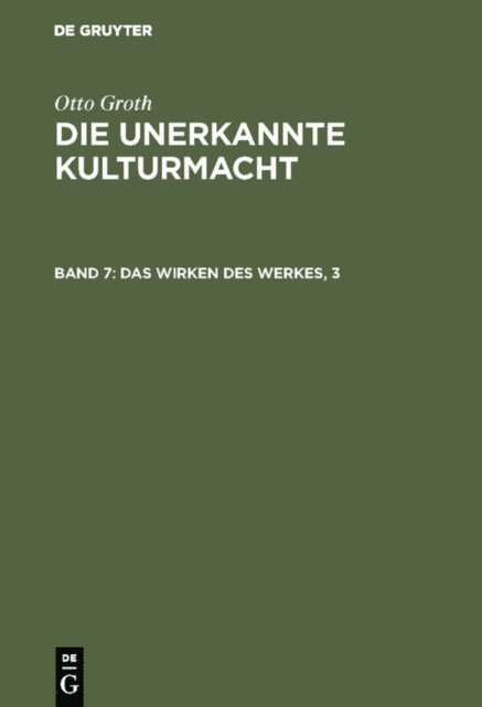 Otto Groth - Das Wirken des Werkes, 3, E-bok