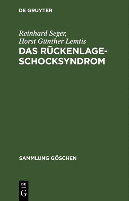 Horst Gunther Lemtis, Reinhard Seger - Das Rückenlage-Schocksyndrom, E-bok