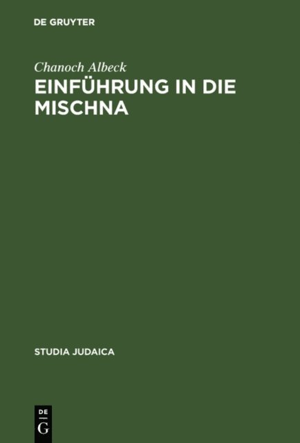 Chanoch Albeck - Einführung in die Mischna, E-bok