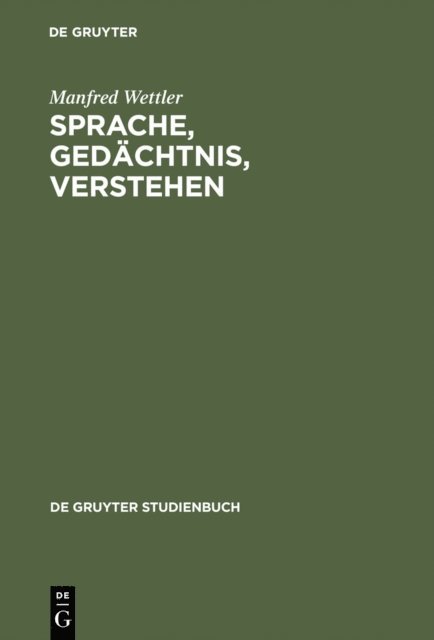 Manfred Wettler - Sprache, Gedächtnis, Verstehen, E-bok
