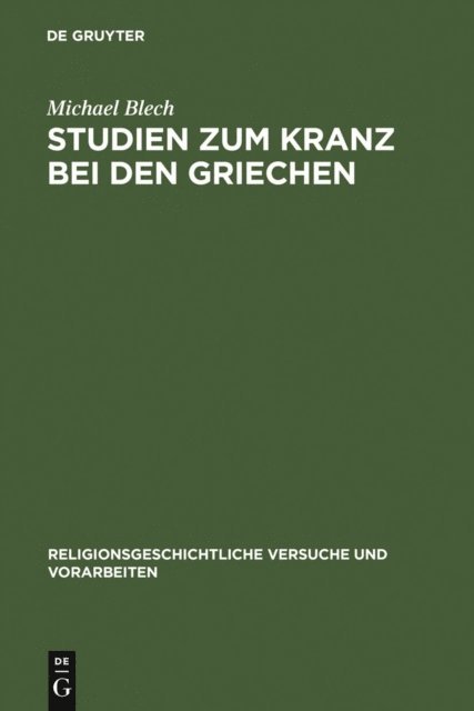 Michael Blech - Studien zum Kranz bei den Griechen, E-bok