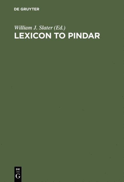 William J. Slater - Lexicon to Pindar, E-bok