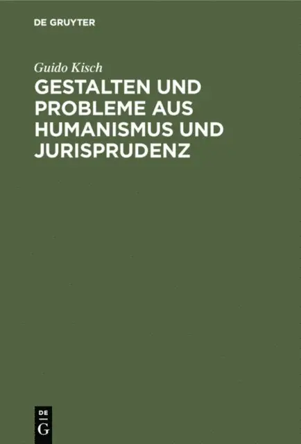 Guido Kisch - Gestalten und Probleme aus Humanismus und Jurisprudenz, E-bok. Tillgänglighet: Lägg i varukorg