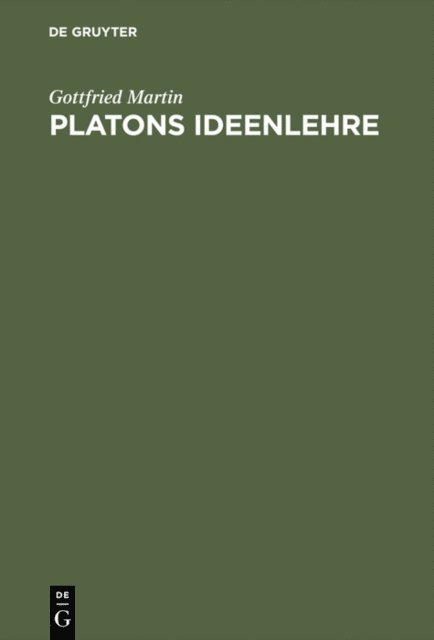Gottfried Martin - Platons Ideenlehre, E-bok