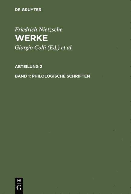 Friedrich Nietzsche, Mario Carpitella, Fritz Bornmann - Philologische Schriften, E-bok