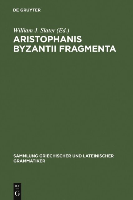 William J. Slater - Aristophanis Byzantii Fragmenta, E-bok