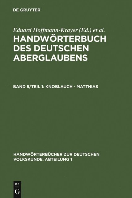 Hanns Bachtold-Staubli, Eduard Hoffmann-Krayer - Knoblauch - Matthias, E-bok