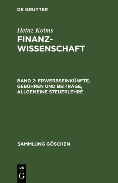 Heinz Kolms - Erwerbseinkünfte, Gebühren und Beiträge, Allgemeine Steuerlehre, E-bok